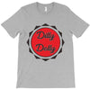 dilly dolly T-Shirt