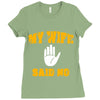 my wife said no Ladies Fitted T-Shirt