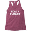 Beach Please Racerback Tank