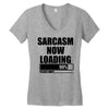sarcasm now loading (2) Women's V-Neck T-Shirt