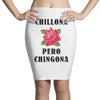 Chillona Pero Chingona Pencil Skirts