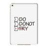 do not try iPad Mini 4