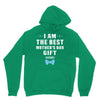 I Am The Best Mother's Day Gift Ever Boy Unisex Hoodie