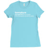 immature definition Ladies Fitted T-Shirt