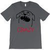 crazy (2) T-Shirt