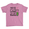 Made With Lots Of Love And a Little Science Youth Tee