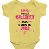 The Best Grammy Was Born In June Baby Onesie