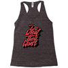 do what they won't Racerback Tank