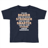 Braver Stronger Smarter Uterine Cancer Awareness Toddler T-shirt
