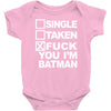 single taken i am batman funny Baby Onesie