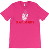 it all starts T-Shirt