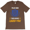 police mom  i rised mine. T-Shirt