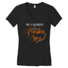 my favorite season is pumpkin spice Women's V-Neck T-Shirt