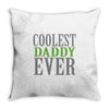 coolest daddy ever Throw Pillow