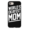 world's okayest mom funny iPhone 8
