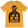 i am the one who knocks T-Shirt