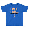 I Can I Will End Of The Story Toddler T-shirt