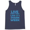 shark week live every week Tank Top