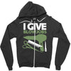 i give blowjobs Zipper Hoodie