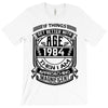Things Better 1984 Age Approach Magnificent T-Shirt