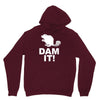 dam it! Unisex Hoodie