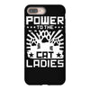 power to the cat ladies iPhone 8 Plus