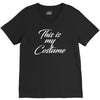 halloween this is my costume V-Neck Tee
