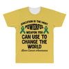 education is the most powerful weapon you can use to change the world All Over Men's T-shirt