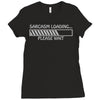 sarcasm loading (2) Ladies Fitted T-Shirt