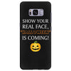 show your real face, halloween is coming Samsung Galaxy S8 Plus