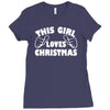 this girl loves christmas funny Ladies Fitted T-Shirt