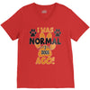 I WAS NORMAL 3 DOGS AGO V-Neck Tee