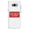 I Don't See You In My Dreams Anymore Samsung Galaxy S8 Plus