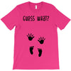 Guess What Baby Inside Pregnancy Announcement T-Shirt