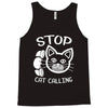 stop cat calling Tank Top