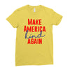 make america kind again Ladies Fitted T-Shirt