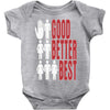 rude good better best, ideal birthday gift or present Baby Bodysuit