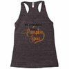 my favorite season is pumpkin spice Racerback Tank
