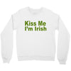 kiss me i'm irish Crewneck Sweatshirt
