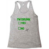 im drunk Racerback Tank