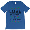Love Actually Is All Around Ugly Christmas for light T-Shirt