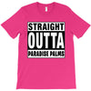 straight outta paradise palms T-Shirt