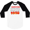 i survived spring break 1990 3/4 Sleeve Shirt