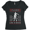 floss like a boss Women's Triblend Scoop T-shirt