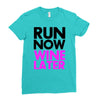 run now wine later Ladies Fitted T-Shirt