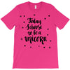 today i choose to be a unicorn T-Shirt