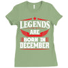 Legends Are Born In December Ladies Fitted T-Shirt
