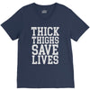 thick thighs save lives V-Neck Tee