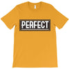 Perfect T-Shirt