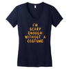 i'm scary enough Women's V-Neck T-Shirt